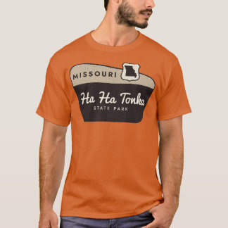 Ha Ha Tonka State Park Missouri Welcome Sign T-Shirt