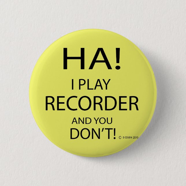 Ha Recorder 6 Cm Round Badge (Front)