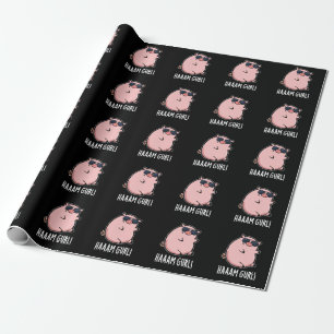 Haaaam Gurl Funny Pig Pun Dark BG Wrapping Paper