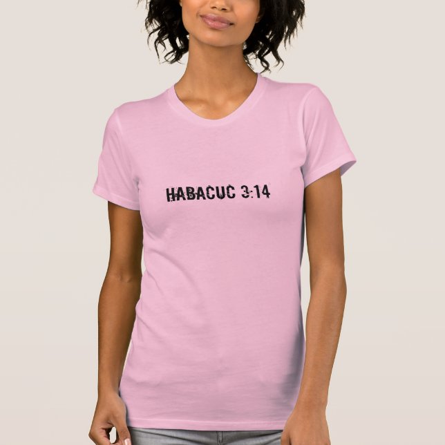 Habacuc 3:14 T-Shirt (Front)