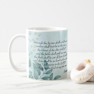 Habakkuk 3:17,18 coffee mug