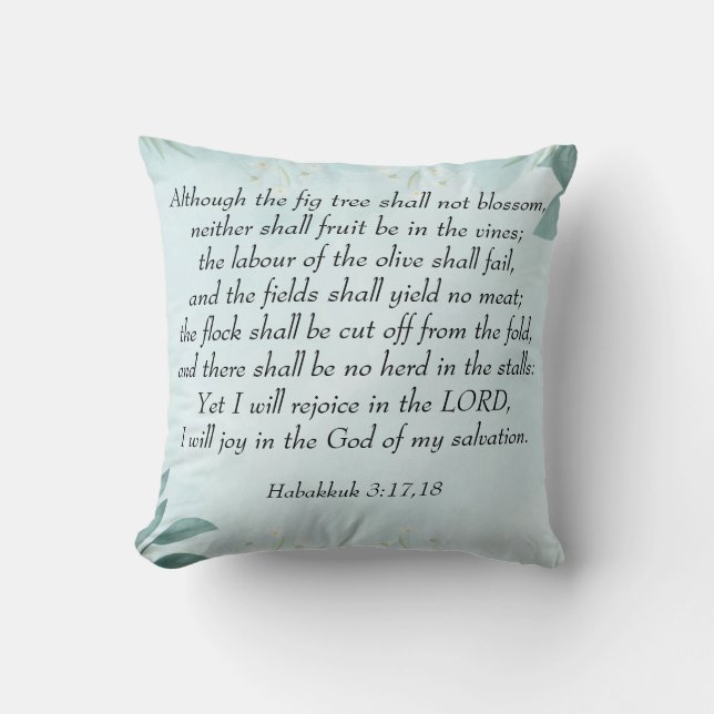 Habakkuk 3:17,18 cushion (Front)