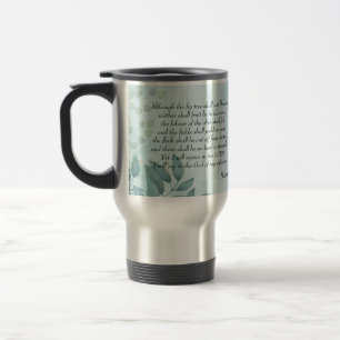 Habakkuk 3:17,18 travel mug