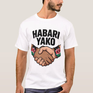 Habari Yako Kenyan  T-Shirt