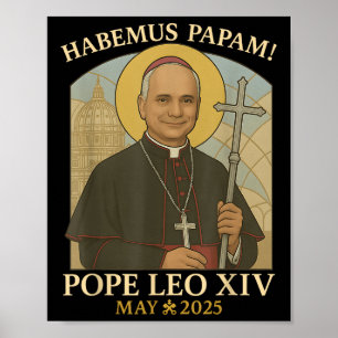 Habemus Papam Pope Leo Robert Prevost Pope. Poster