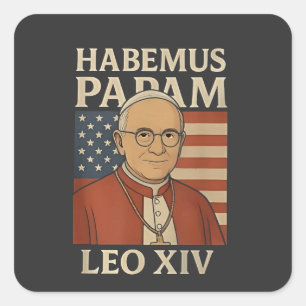 Habemus papam Pope Leo XIV Christian Church  Square Sticker