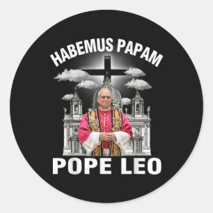 Habemus Papam Pope Leo Xiv Shirt Viva Il Papa Pope Classic Round Sticker