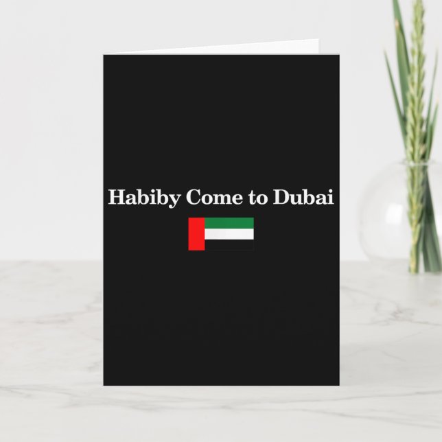 Habiby Come To Dubai, My Dear Come To Dubai Quotes Card (Front)