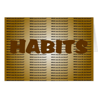 Habits
