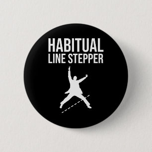 Habitual Line Stepper 6 Cm Round Badge