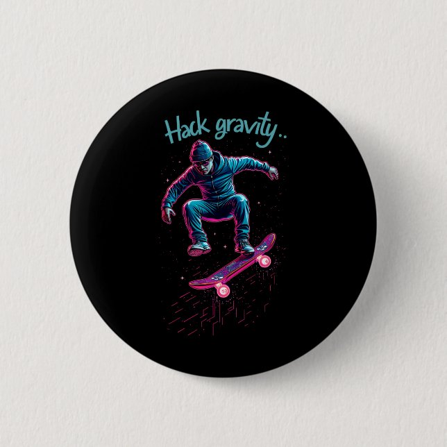 Hack Gravity Skateboarding Skating Skater Hacker C 6 Cm Round Badge (Front)