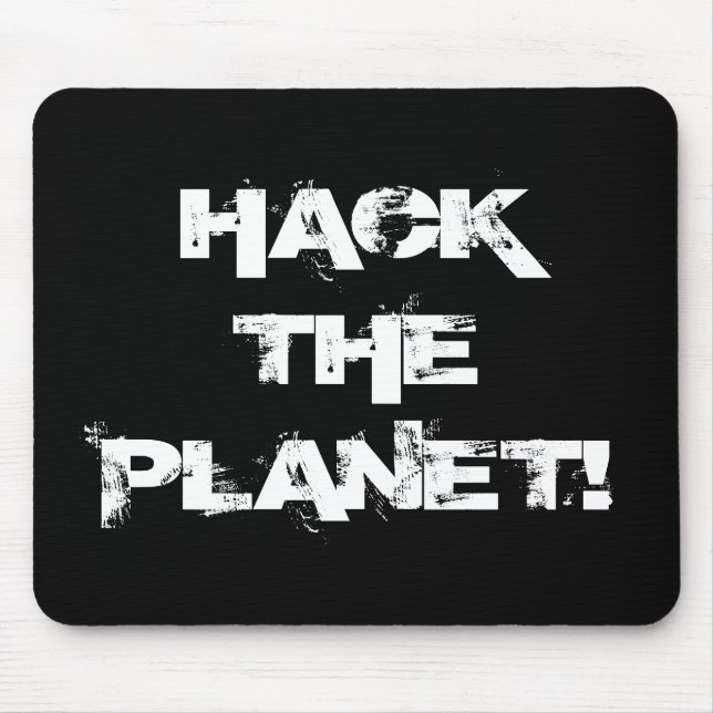 Hack the Planet mouse pad (Front)