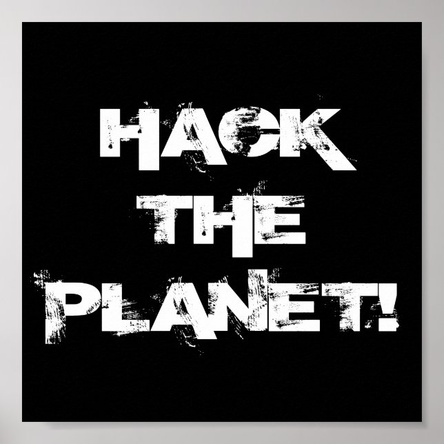 Hack the Planet poster (Front)