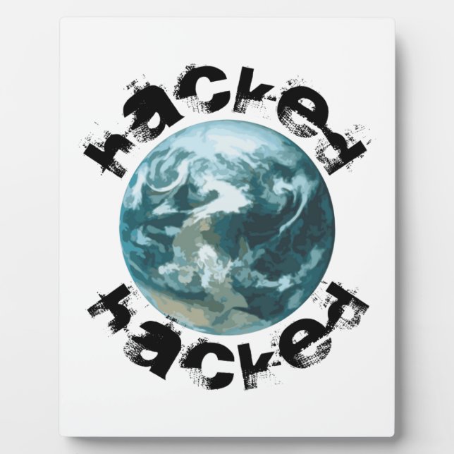 Hacked Planet Earth Plaque (Front)