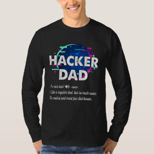 Hacker Dad Definition Hacker Coder Coding Program T-Shirt