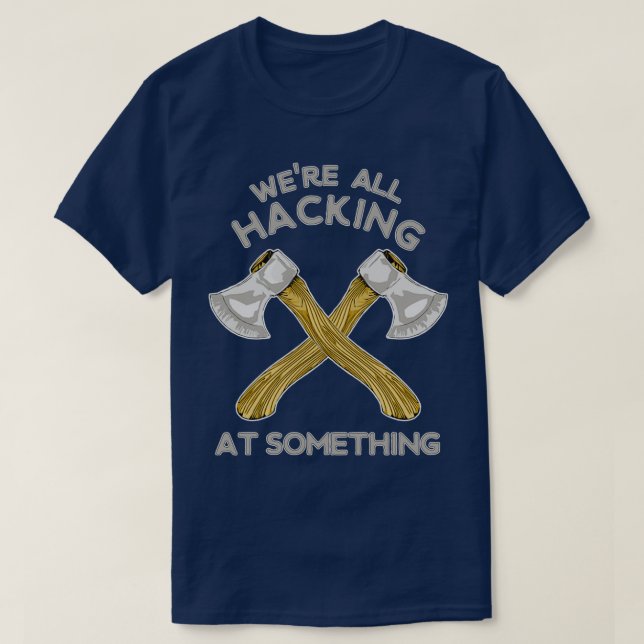 Hacking T-Shirt (Design Front)