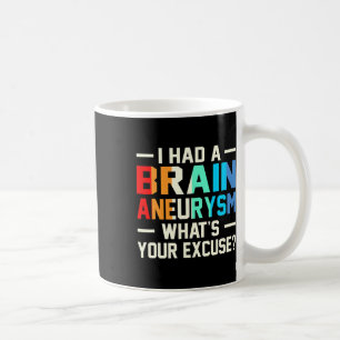 Had A Brain Aneurysm Awareness Month Supporter Gra Coffee Mug