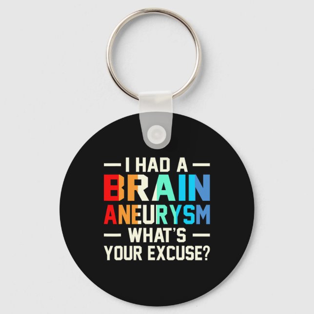 Had A Brain Aneurysm Awareness Month Supporter Gra Key Ring (Front)