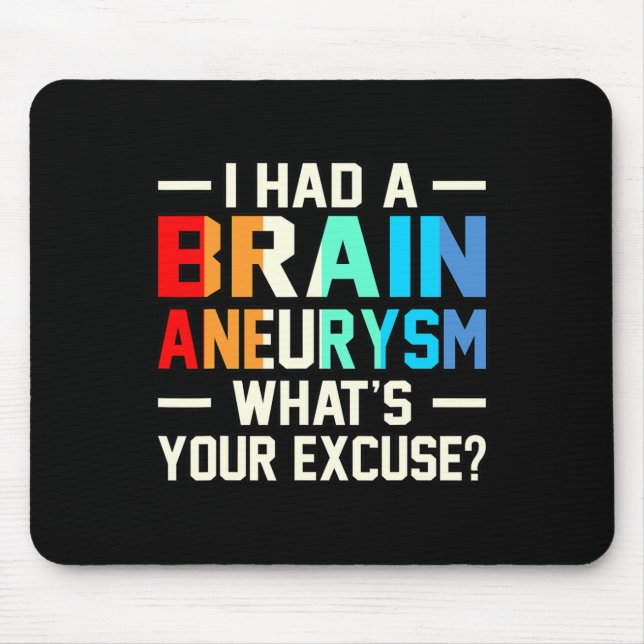 Had A Brain Aneurysm Awareness Month Supporter Gra Mouse Mat (Front)