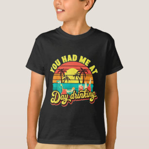 Had At Day Drinking Retro Beach Summer Funny T-Shirt