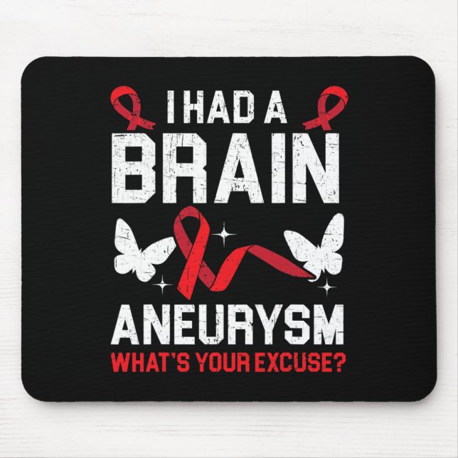 Had Brain Aneurysm Medical Condition Aneurysm Awar Mouse Mat (Front)