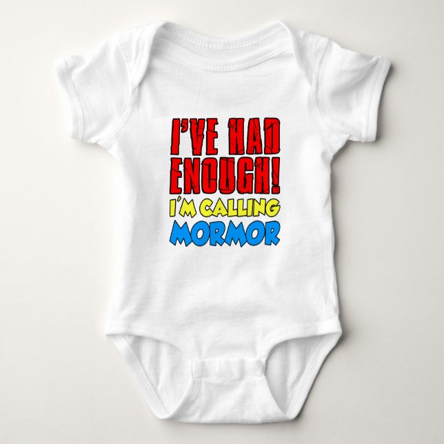 Had Enough Calling Mormor Baby Bodysuit (Front)