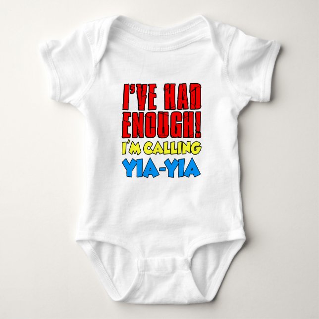 Had Enough Calling Yia-Yia Baby Bodysuit (Front)