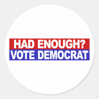 Had Enough Vote Democrat Classic Round Sticker