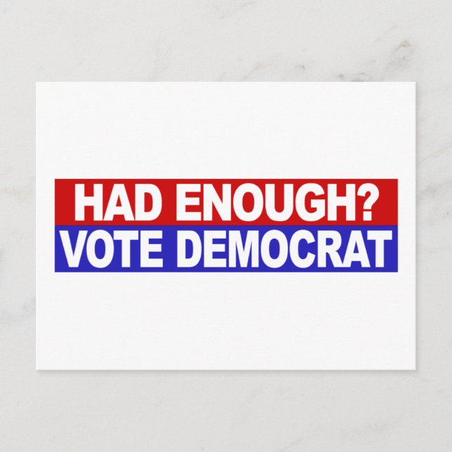 Had Enough Vote Democrat Postcard (Front)