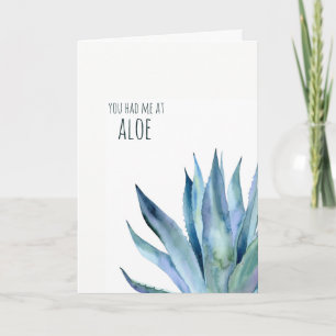 Had me at aloe pun Valentines card