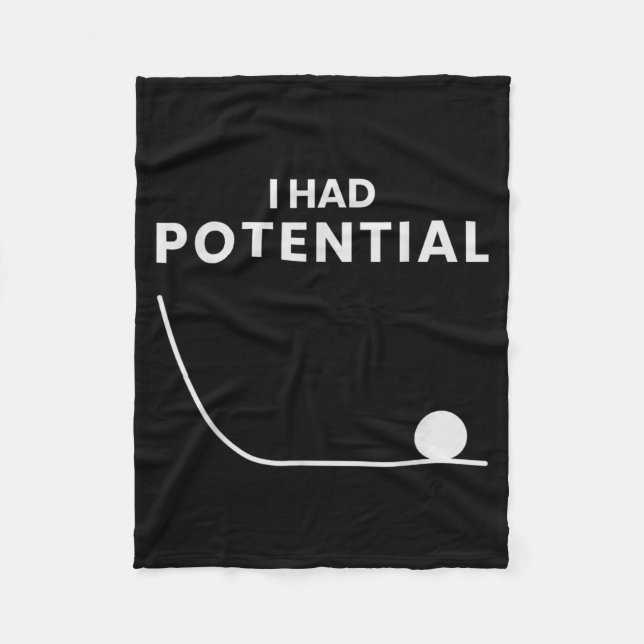 Had Potential Funny Sarcastic Minimal Quote Fleece Blanket (Front)