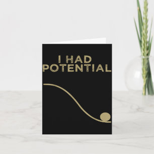 Had Potential Motivational Physics Science Teacher Card
