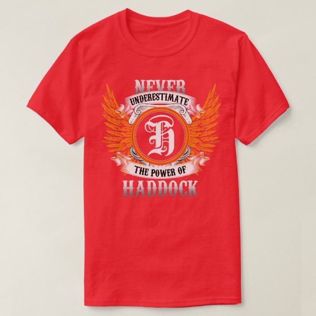 Haddock Name Shirt Never Underestimate The Power O (Design Front)
