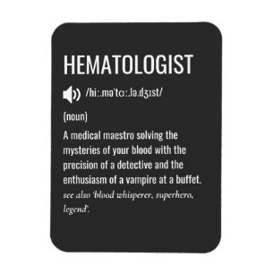 Haematologist Haematologist Definition Magnet