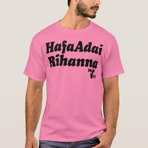 Hafa Adai Rihanna T-Shirt