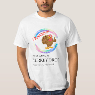 Hagerstown First Annual Turkey Drop Survivor T-Shirt