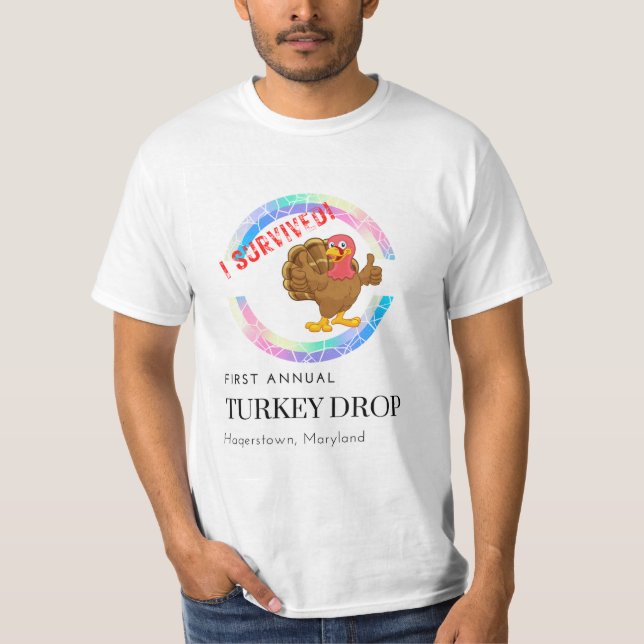 Hagerstown First Annual Turkey Drop Survivor T-Shirt (Front)