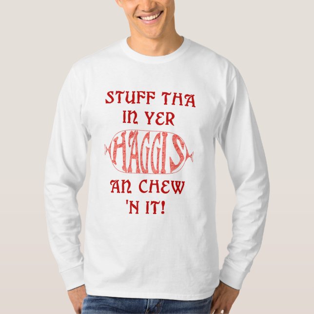 Haggis Funny Scottish Saying T-shirt (Front)