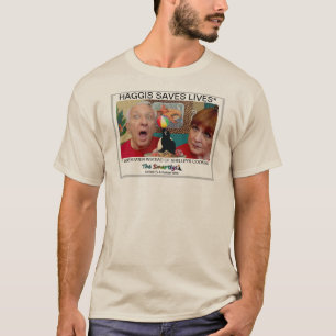 Haggis Saves Lives T-Shirt