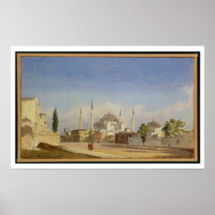 Haghia Sophia, Constantinople, 1843 (oil on canvas Poster