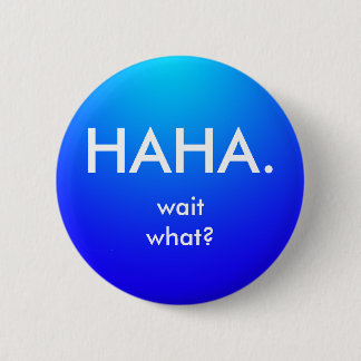 HaHa Button