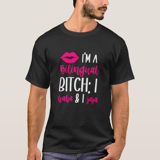 Haha Jaja  Bilingual Latina English Spanish Spangl T-Shirt (Front)