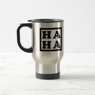 Haha Travel Mug