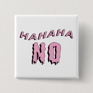 "hahaha NO" Pastel Goth Button