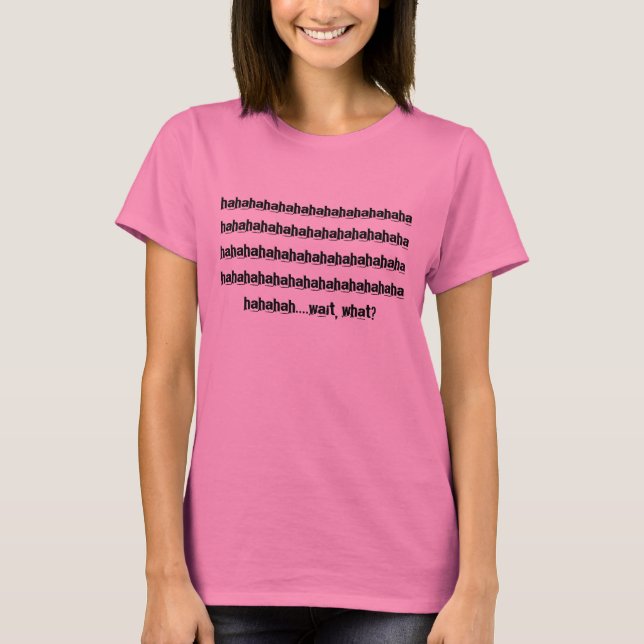 hahaha... T-Shirt (Front)