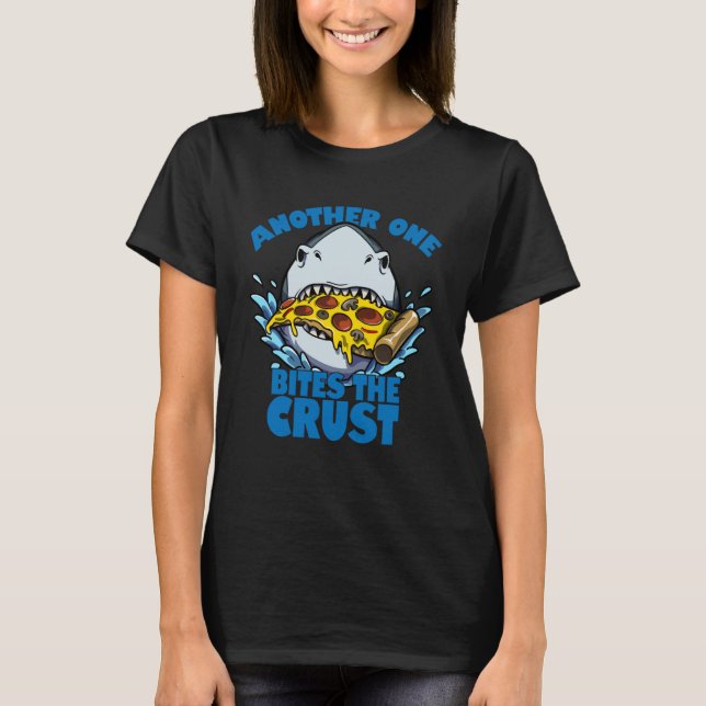 Hai Bites The Crust Pizza Fan Fast Food  Foodie T-Shirt (Front)