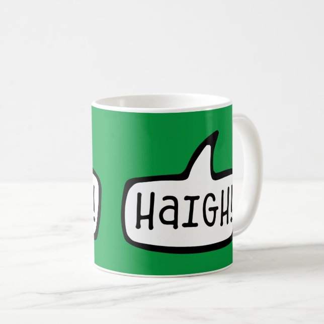 Haigh! Irish Gaelic Greeting, Hello, Hi, Ireland Coffee Mug (Front Right)