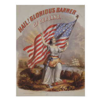 Hail! Glorious Banner of our Land-Patriotic Art Poster