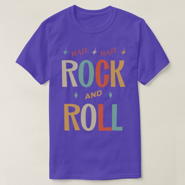 Hail Hail Rock n Roll T-Shirt (Design Front)