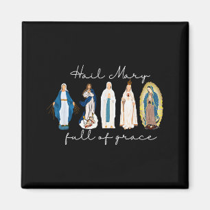 Hail Mary Full Of Grace, Blessed Virgin Mary, Bibl Magnet
